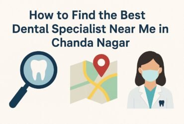 best dental specialist near me in Chanda Nagar how to choose a dental specialty
