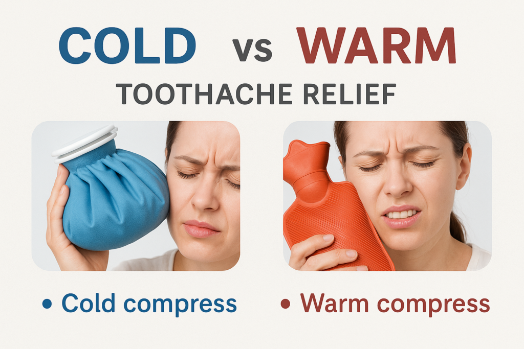 Cold vs Warm for Toothache Relief Near Me in Chanda Nagar